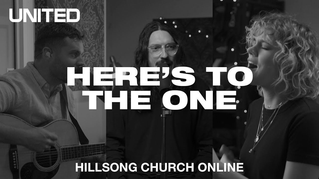 Here\'s To The One (Church Online) - Hillsong UNITED